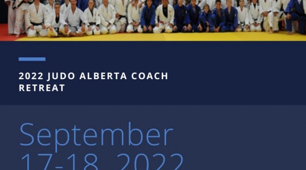 2022 Judo Alberta Coach Retreat – September 17-18, 2022